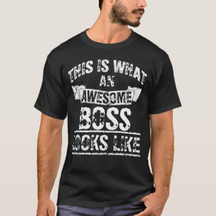 What An Awesome Boss Looks Like Personalized T-Shirt