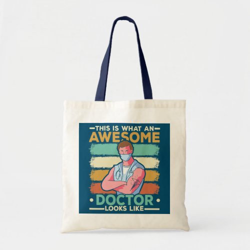 What An Awesome Doctor Looks Like Healthcare Tote Bag