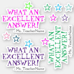 [ Thumbnail: "What An Excellent Answer!" + Educator Name Sticker ]