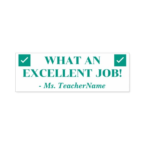 WHAT AN EXCELLENT JOB  Custom Teacher Name Self_inking Stamp
