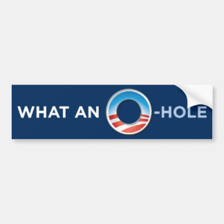 What An O-Hole Bumper Sticker 2