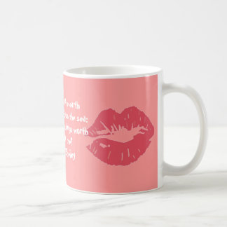 What are all these kissings worth... coffee mug