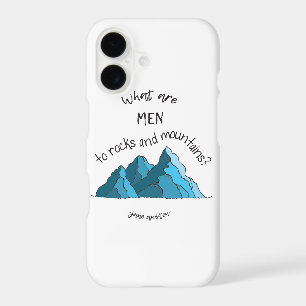 What are Men to Rocks and Mountains? iPhone Case