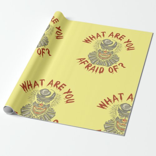 What Are You Afraid Of Wrapping Paper
