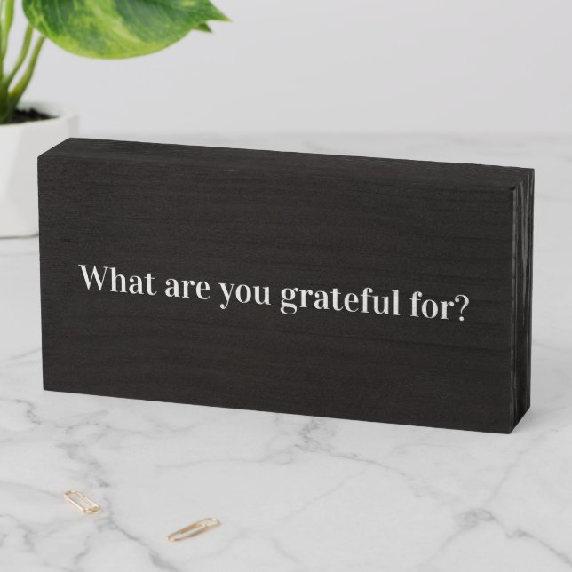 What are you grateful for sign (In Situ Horizontal)