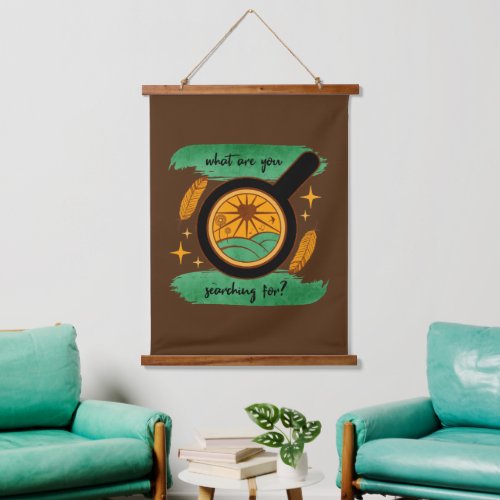 What Are You Searching For Hanging Tapestry