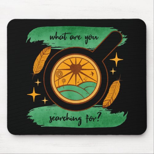 What Are You Searching For Mouse Pad