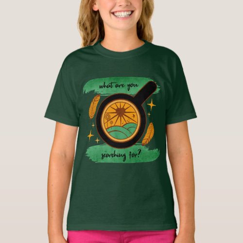What Are You Searching For T_Shirt
