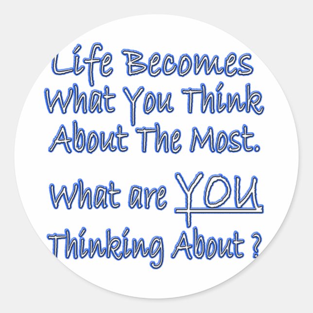 What Are YOU Thinking About Classic Round Sticker (Front)