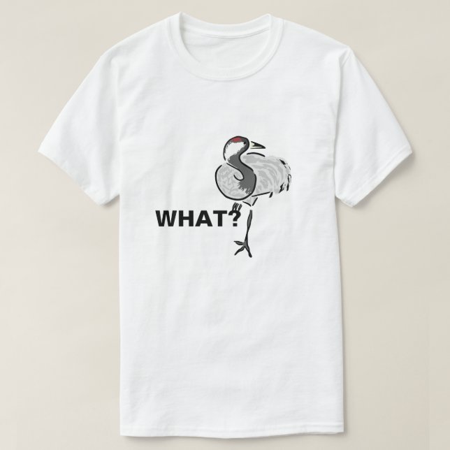 What asks heron bird. Funny customizable T-Shirt (Design Front)