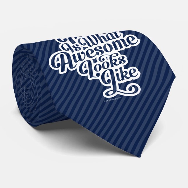 What Awesome Looks Like (D1) Neck Tie (Rolled)