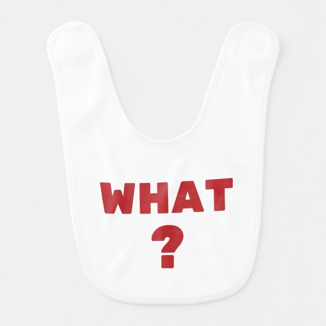 What ? baby bib (Front)