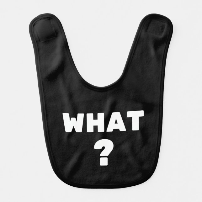 What ? baby bib (Front)