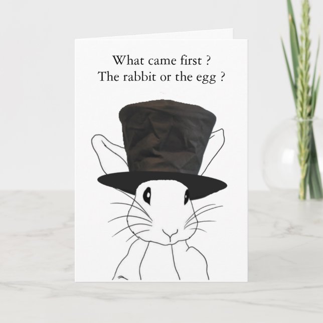 What came first ?The rabbit or the e... Holiday Card (Front)