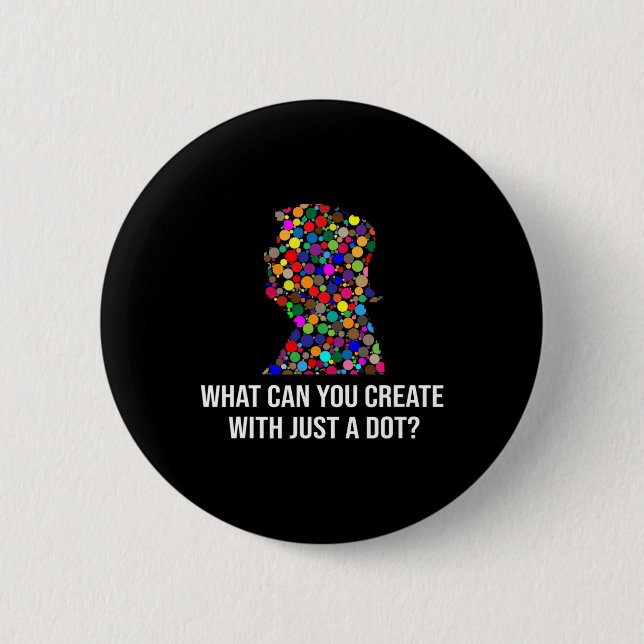 What Can You Create With Just A Dot Funny Trump Do Button (Front)