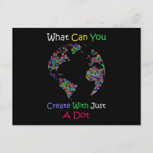 What Can You Create With Just A Dot Globe Dot Day Postcard