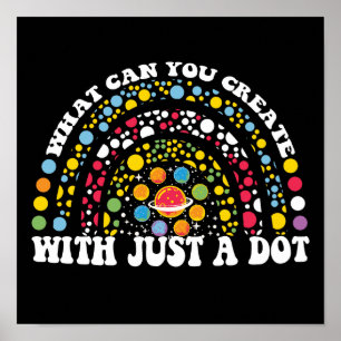 What Can You Create With Just A Dot Poster