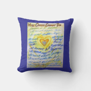 What Cancer Cannot Do Blue & Gold Throw Pillow