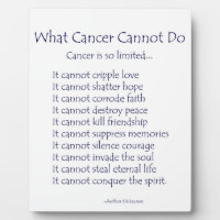 What Cancer Cannot Do Inspirational Poem Plaque