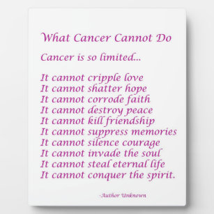 What Cancer Cannot Do Inspirational Poem Plaque