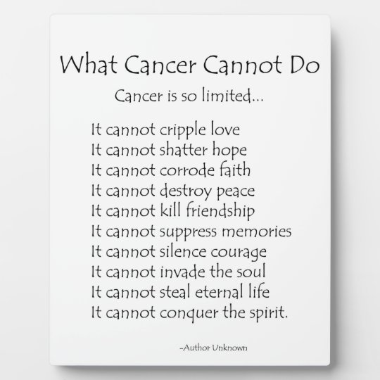 What Cancer Cannot Do Inspirational Poem Plaque | Zazzle.com