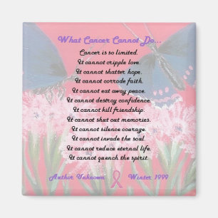 What Cancer Cannot Do Magnet