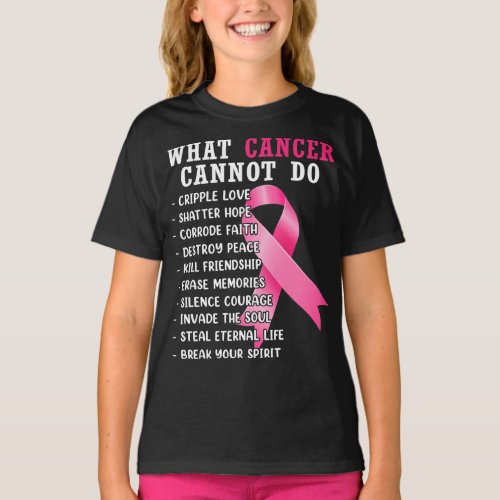 What Cancer Cannot Do Pink Ribbon Breast Cancer Aw T_Shirt
