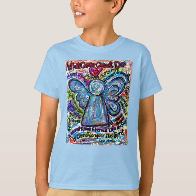 What Cancer Cannot Do Poem Angel Custom T-Shirts (Front)