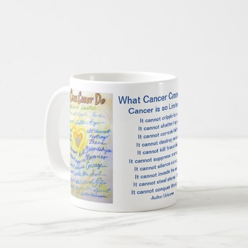 What Cancer Cannot Do Poem Coffee Mug Heart Cup