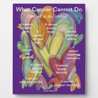 What Cancer Cannot Do Poem Heart Art Plaque