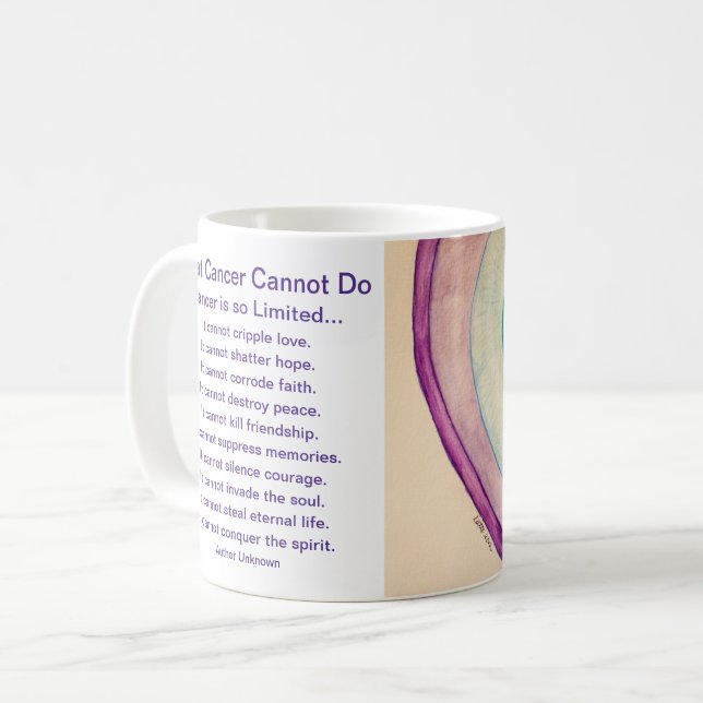 What Cancer Cannot Do Poem Heart Coffee Cup Mugs (Front Left)