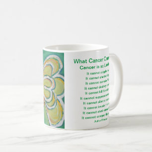 What Cancer Cannot Do Poem Hope Coffee Cup Mug