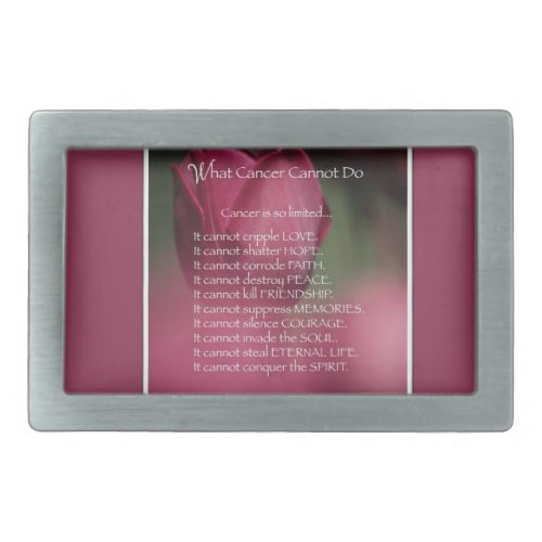 What Cancer Cannot Do Support and Encouragement Rectangular Belt Buckle