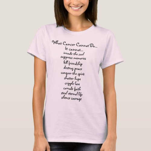 What Cancer Cannot Do T_Shirt