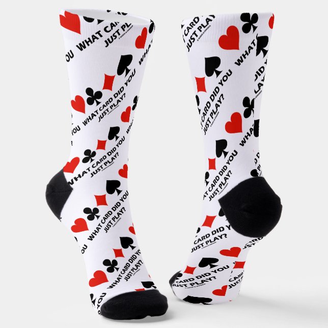 What Card Did You Just Play? Four Card Suits Humor Socks (Angled)