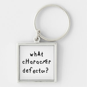 What Character Defects Funny Quote Recovery Saying Keychain