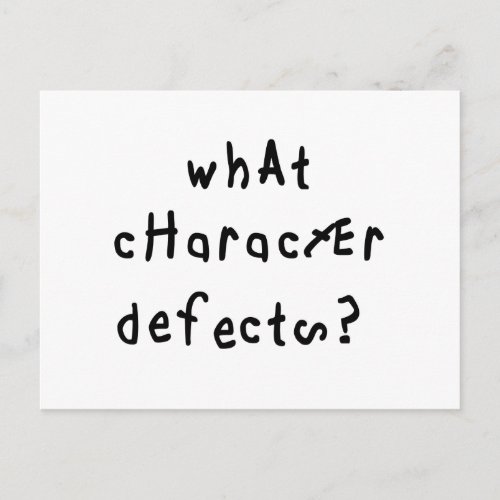 What Character Defects Funny Quote Recovery Saying Postcard