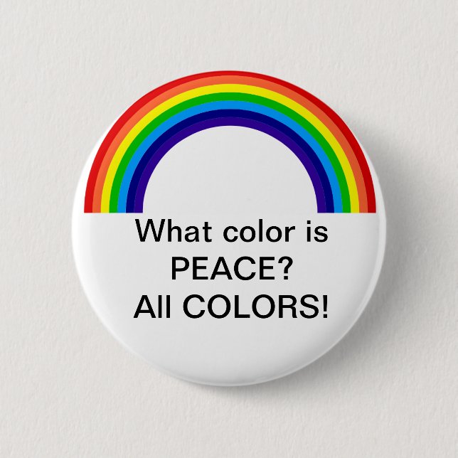 What color is Peace? Pinback Button (Front)
