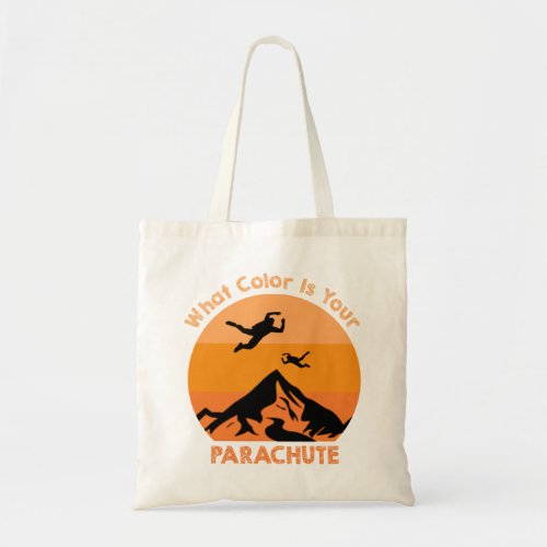 What Color Is Your Parachute Tote Bag