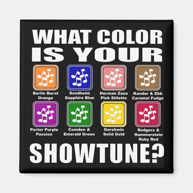 What Color/Showtune Magnet (Front)