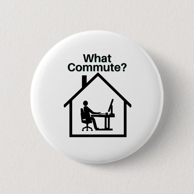 What Commute? Button (Front)