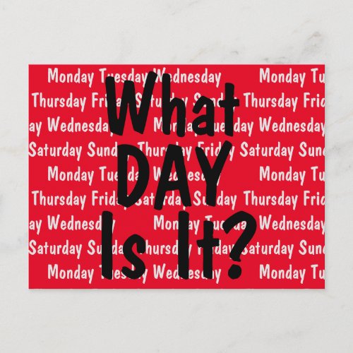 What Day Is It Postcard