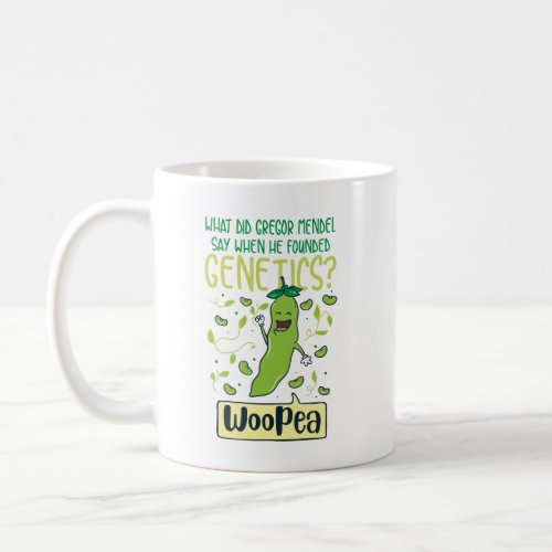What Did Gregor Mendel Say When He Founded Genetic Coffee Mug