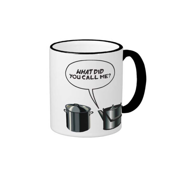 What Did You Call Me? Mug