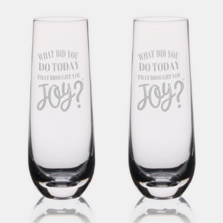 What did you do today that brought you joy® stemless champagne flute