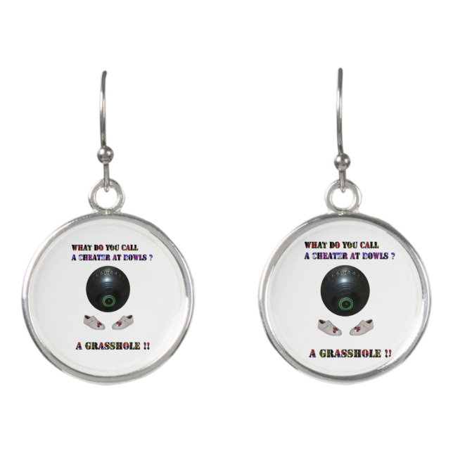 What Do You A Cheat At  Lawn Bowls, Earrings (Front)