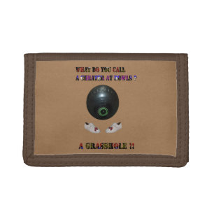 What Do You Call A Cheater At Lawn Bowls, Funny Tri-fold Wallet