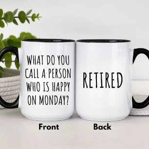 What Do You Call A Person Who Is Happy On Monday? Two-Tone Coffee Mug