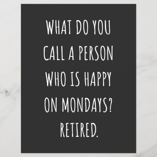 What Do You Call A Person Who Is Happy On Mondays (Front)