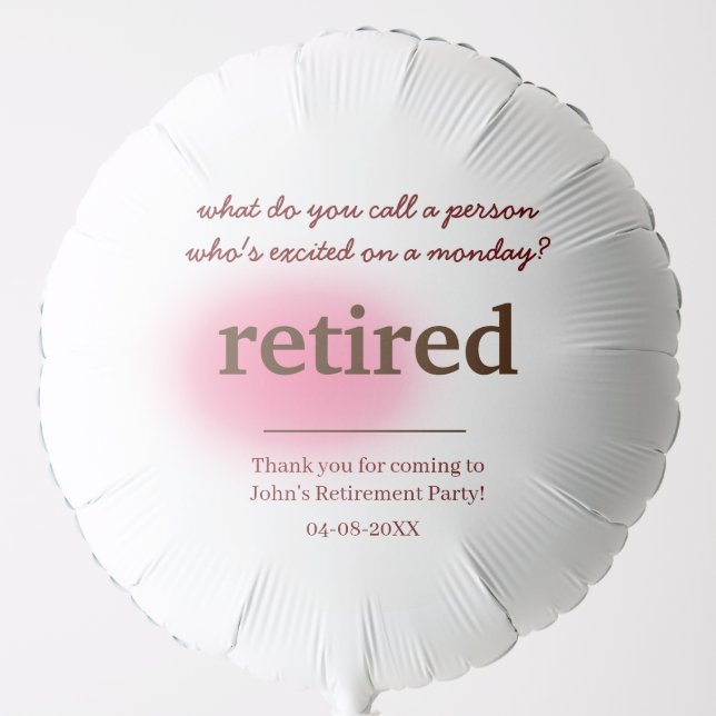 what do you call a person who's excited retirement balloon (Front)